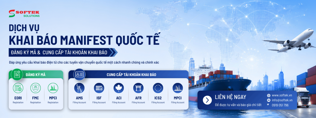 Banner giới thiệu dịch vụ đăng ký mã và cung cấp tài khoản khai báo điện tử quốc tế của Softek Solutions. Dịch vụ bao gồm đăng ký EORI, FMC, MPCI và cung cấp tài khoản khai báo AMS (Mỹ), ISF (Mỹ), ACI (Canada), AFR (Nhật Bản), ICS2 (Liên minh Châu Âu) và MPCI (UAE) dành cho doanh nghiệp logistics và Freight Forwarder.